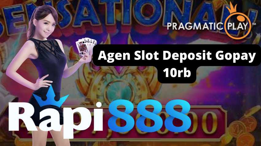 Agen Slot Deposit Gopay 10rb