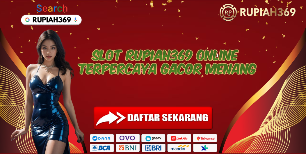 SLOT RUPIAH369 ONLINE TERPERCAYA GACOR MENANG
