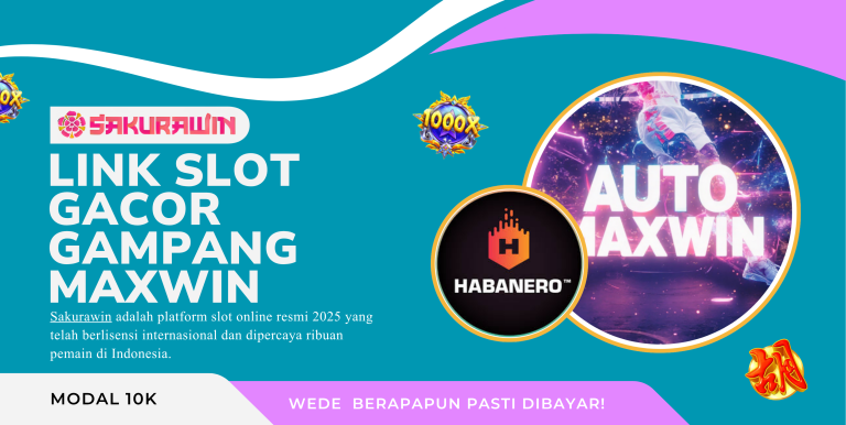 LINK SLOT GACOR GAMPANG MAXWIN SAKURAWIN