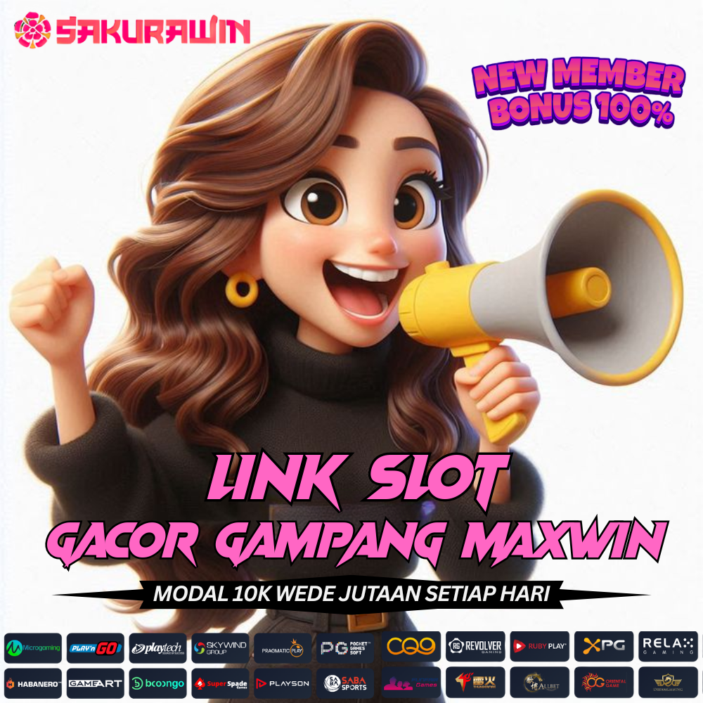 LINK SLOT GACOR GAMPANG MAXWIN SAKURAWIN
