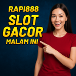 Rapi888 Slot Gacor Malam Ini